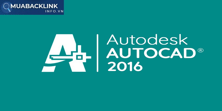 Tải AutoCAD 2016 trên Windows 10